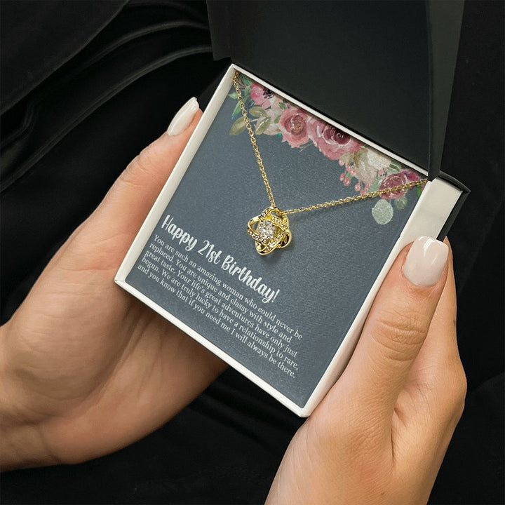 Happy 21st Birthday | If you need me, I will always be there - Love Knot Necklace