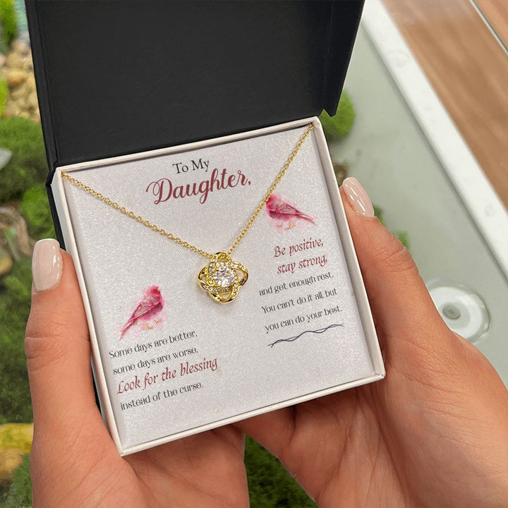 To My Daughter | Be Positive, Stay Strong - Love Knot Necklace