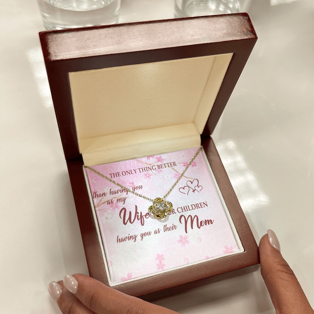 To My Wife | The Only Thing Better - Love Knot Necklace