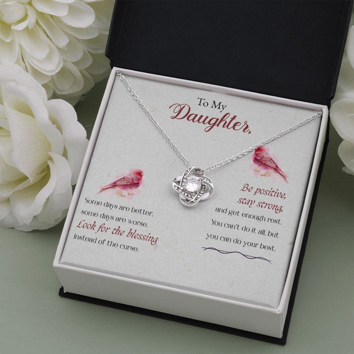 To My Daughter | Be Positive, Stay Strong - Love Knot Necklace