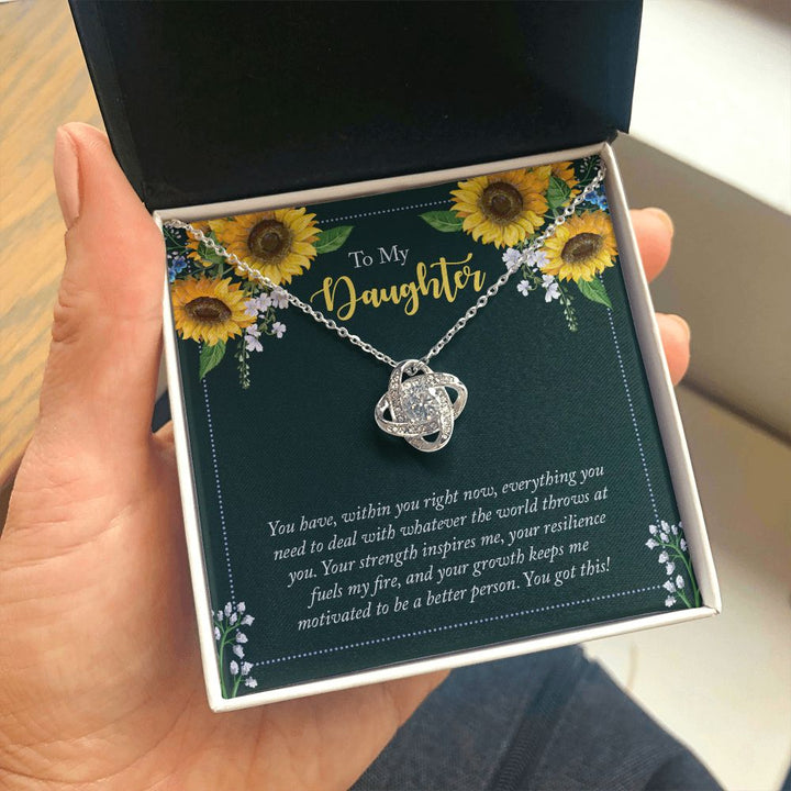 To My Daughter | You have, within you right now - Love Knot Necklace