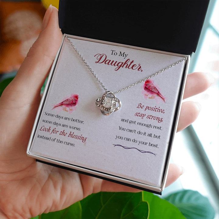 To My Daughter | Be Positive, Stay Strong - Love Knot Necklace