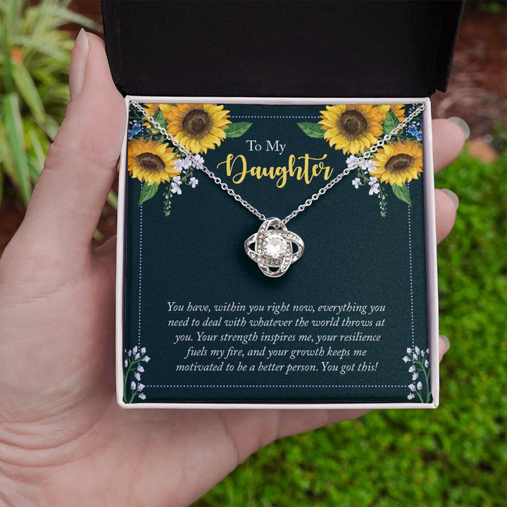 To My Daughter | You have, within you right now - Love Knot Necklace