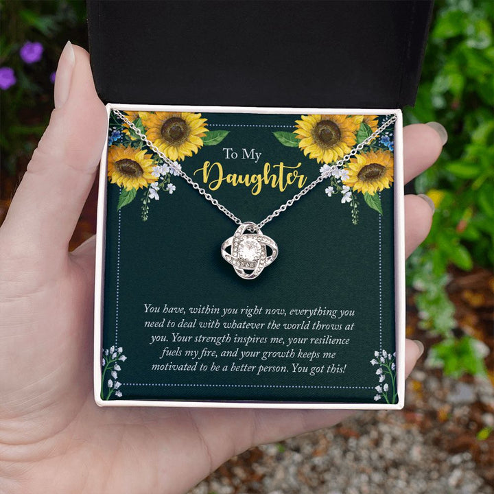 To My Daughter | You have, within you right now - Love Knot Necklace