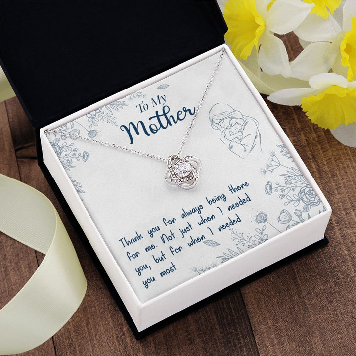 To My Mother | You are there when I needed you most - Love Knot Necklace