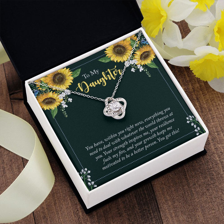 To My Daughter | You have, within you right now - Love Knot Necklace