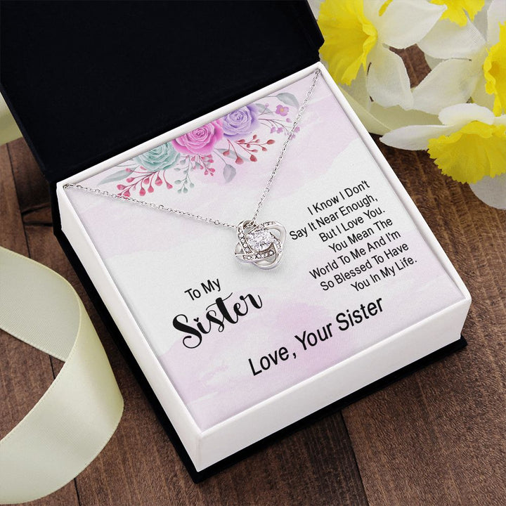 To My Sister | Finally Saying What Needs to Be Said - Love Knot Necklace