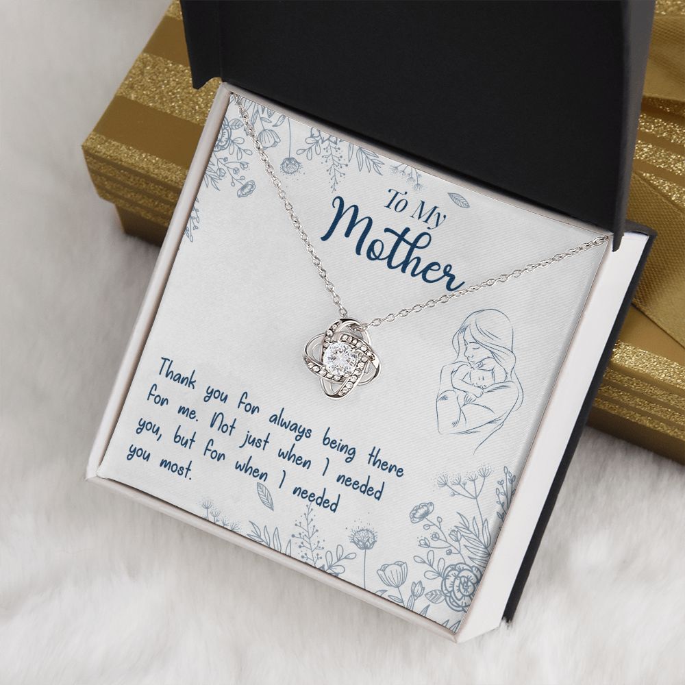 To My Mother | You are there when I needed you most - Love Knot Necklace