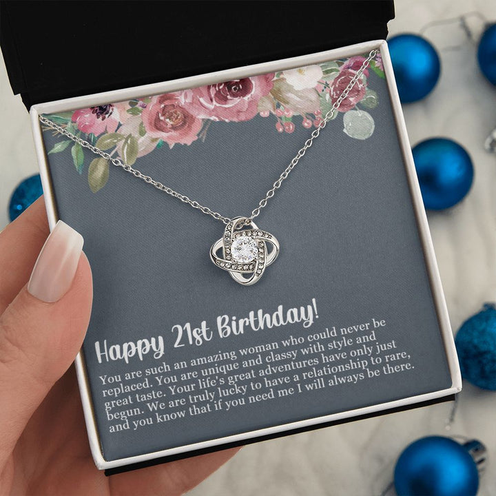 Happy 21st Birthday | If you need me, I will always be there - Love Knot Necklace