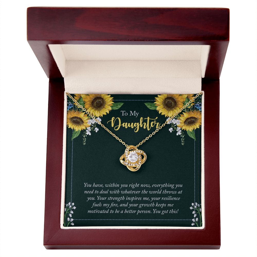 To My Daughter | You have, within you right now - Love Knot Necklace