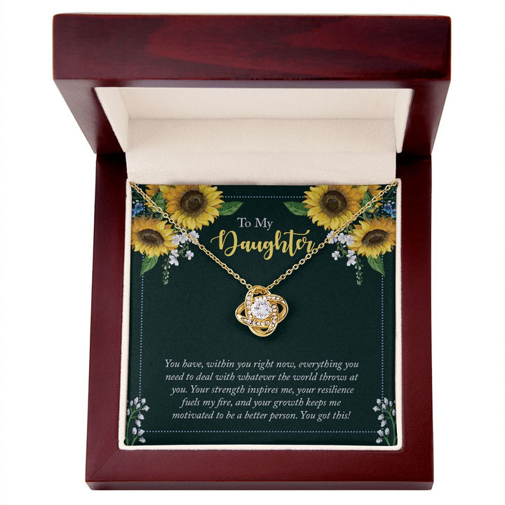 To My Daughter | You have, within you right now - Love Knot Necklace