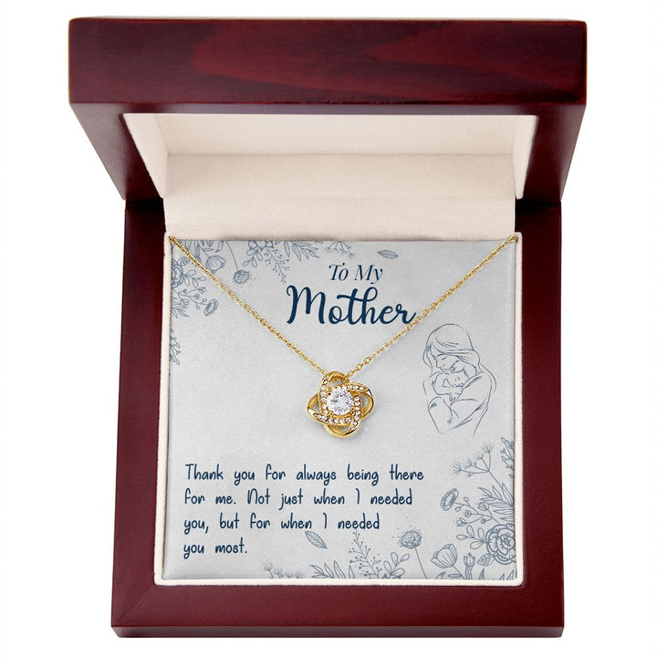 To My Mother | You are there when I needed you most - Love Knot Necklace