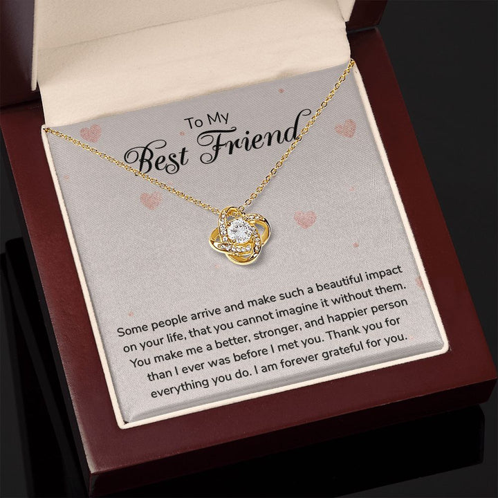 To My Best Friend | I am forever grateful for you - Love Knot Necklace