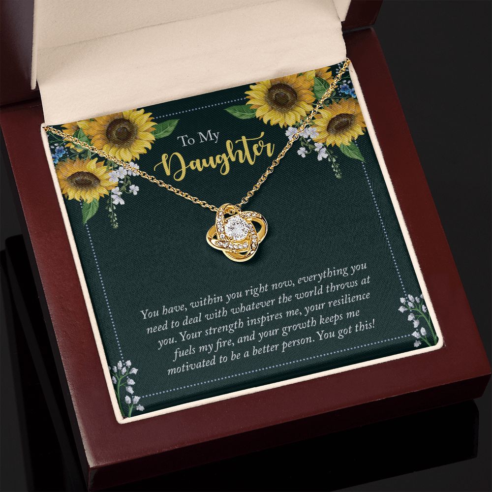 To My Daughter | You have, within you right now - Love Knot Necklace