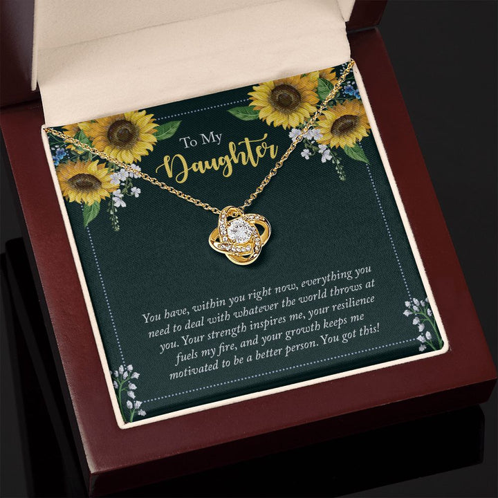 To My Daughter | You have, within you right now - Love Knot Necklace