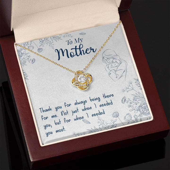 To My Mother | You are there when I needed you most - Love Knot Necklace