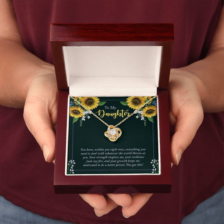 To My Daughter | You have, within you right now - Love Knot Necklace