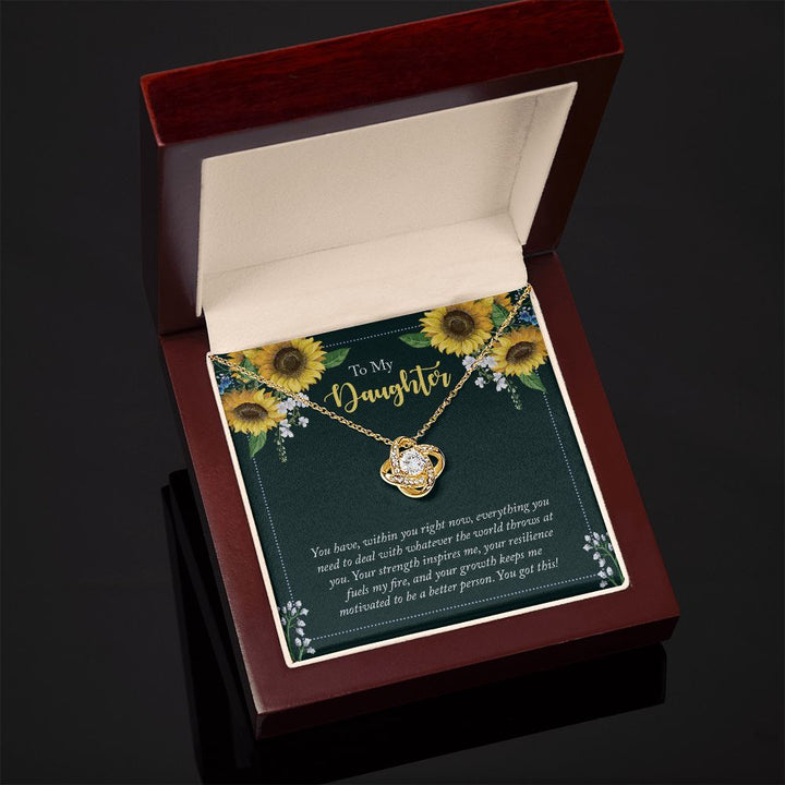 To My Daughter | You have, within you right now - Love Knot Necklace