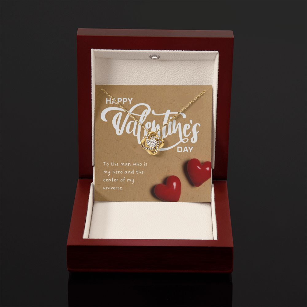 Happy Valentine's Day | To The Man Who is My Hero - Love Knot Necklace