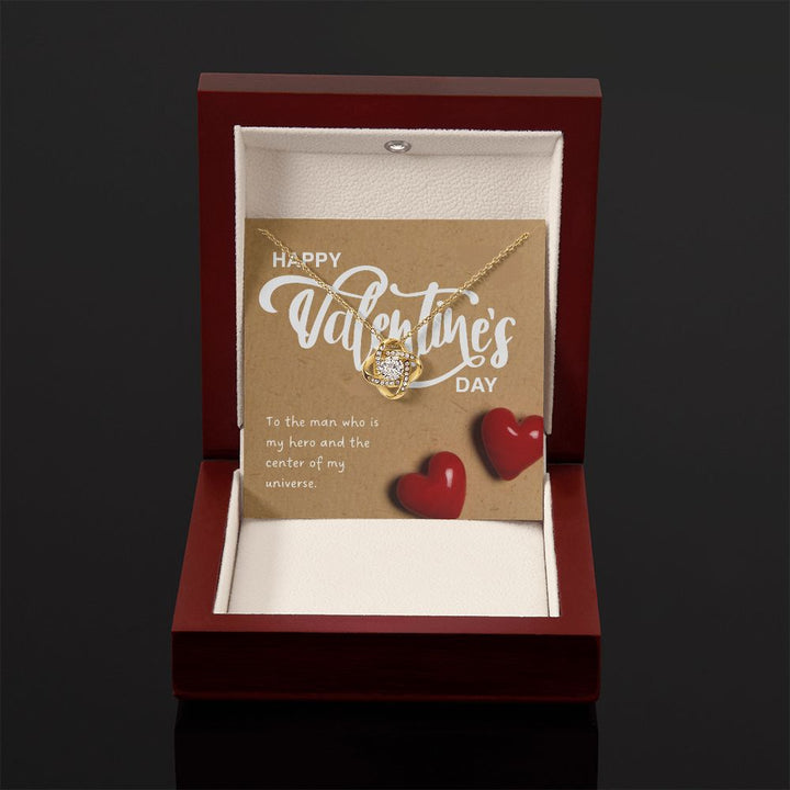 Happy Valentine's Day | To The Man Who is My Hero - Love Knot Necklace