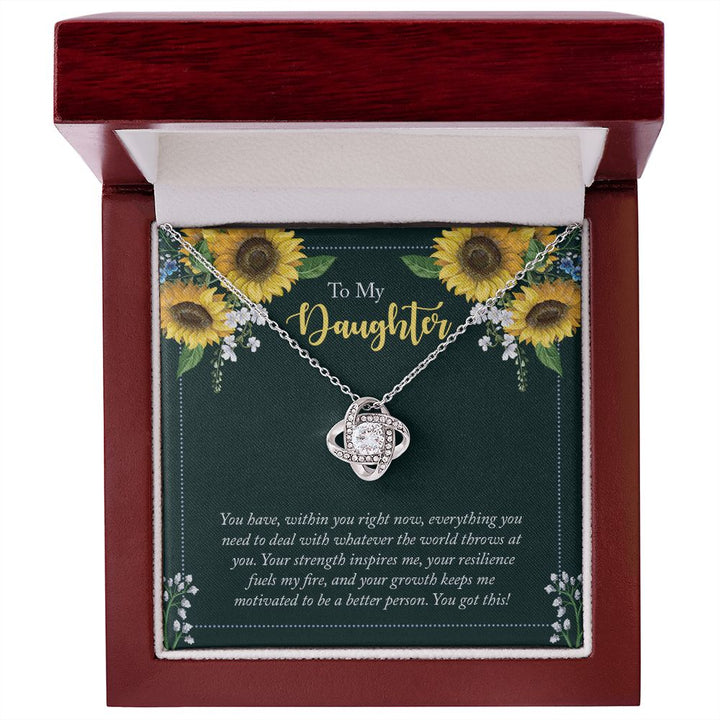 To My Daughter | You have, within you right now - Love Knot Necklace