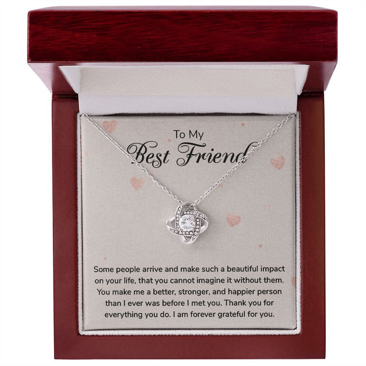 To My Best Friend | I am forever grateful for you - Love Knot Necklace