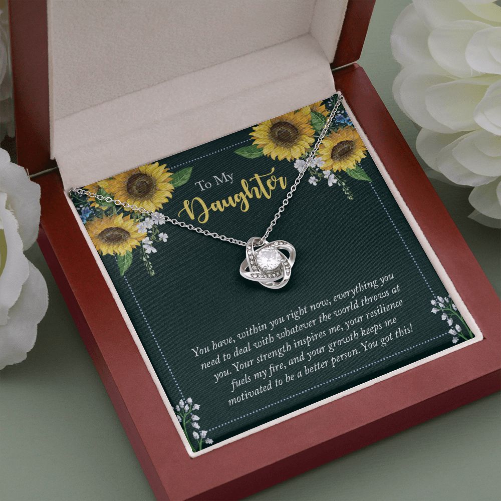 To My Daughter | You have, within you right now - Love Knot Necklace