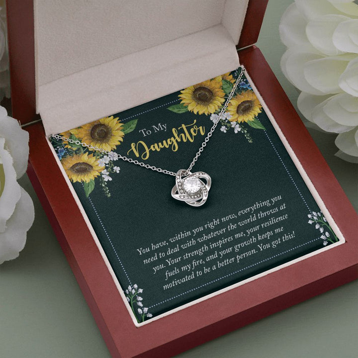 To My Daughter | You have, within you right now - Love Knot Necklace