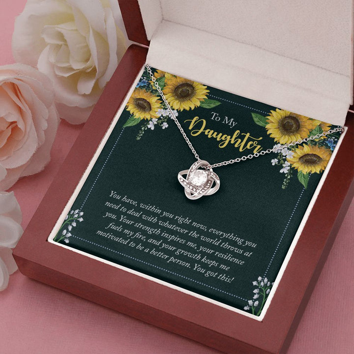 To My Daughter | You have, within you right now - Love Knot Necklace