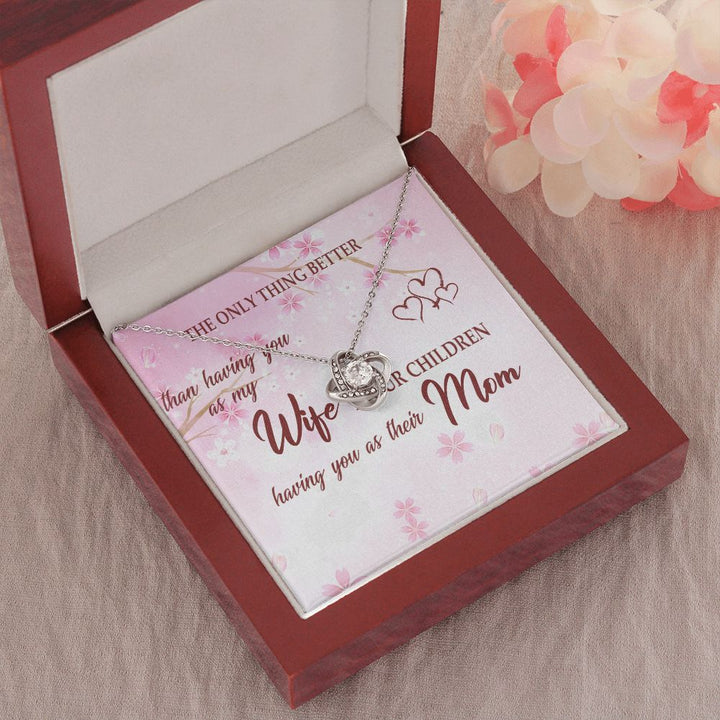 To My Wife | The Only Thing Better - Love Knot Necklace