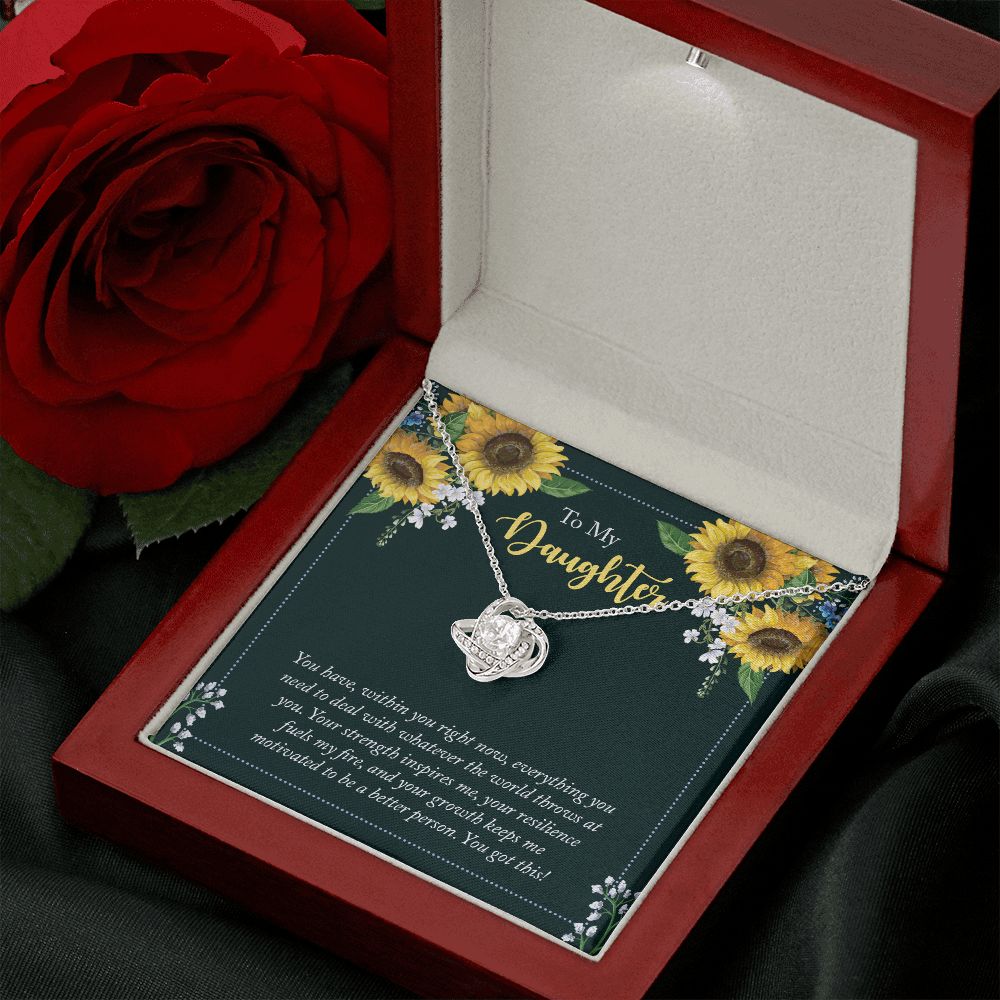 To My Daughter | You have, within you right now - Love Knot Necklace