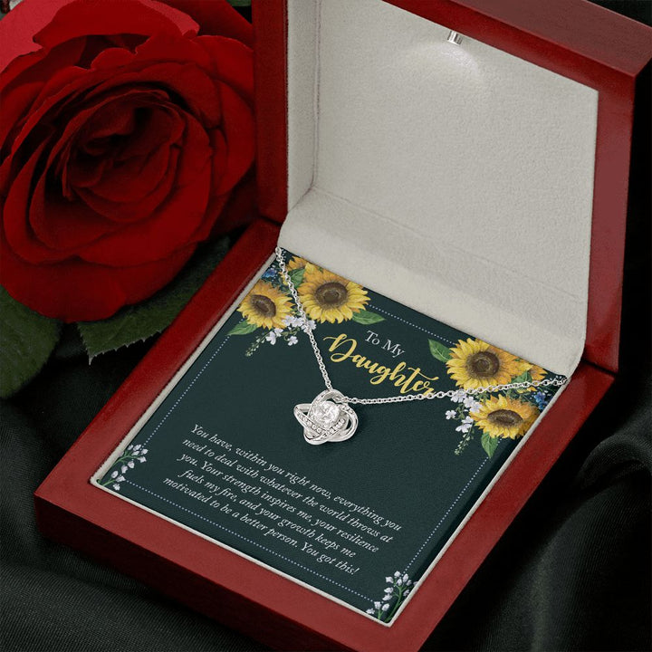 To My Daughter | You have, within you right now - Love Knot Necklace