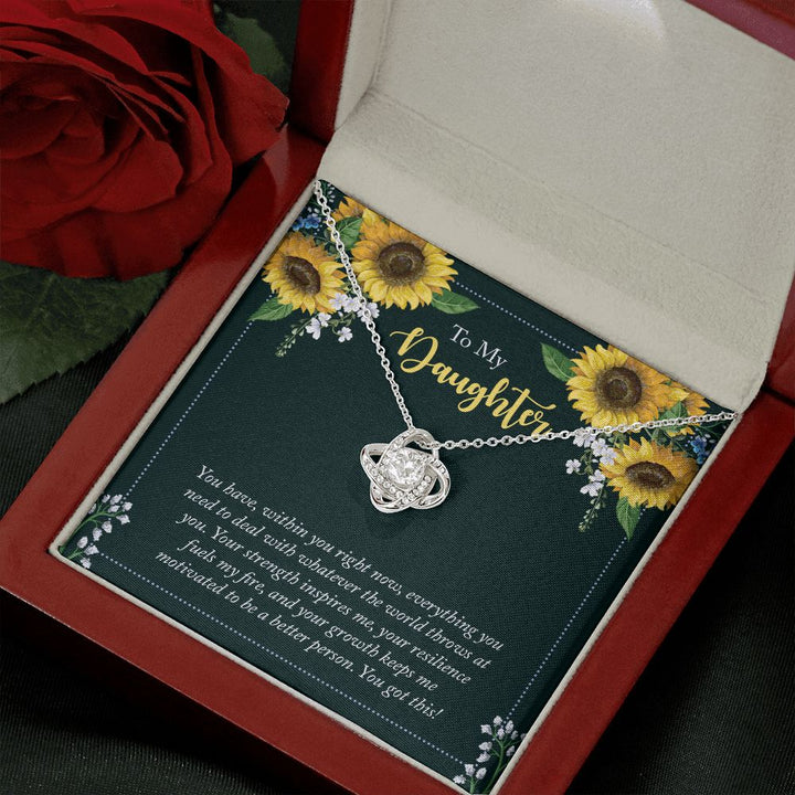 To My Daughter | You have, within you right now - Love Knot Necklace