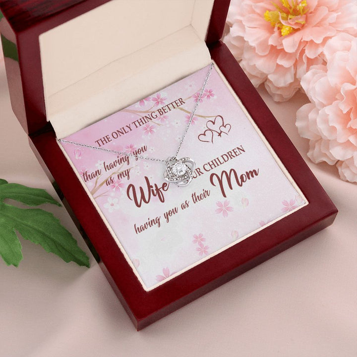To My Wife | The Only Thing Better - Love Knot Necklace