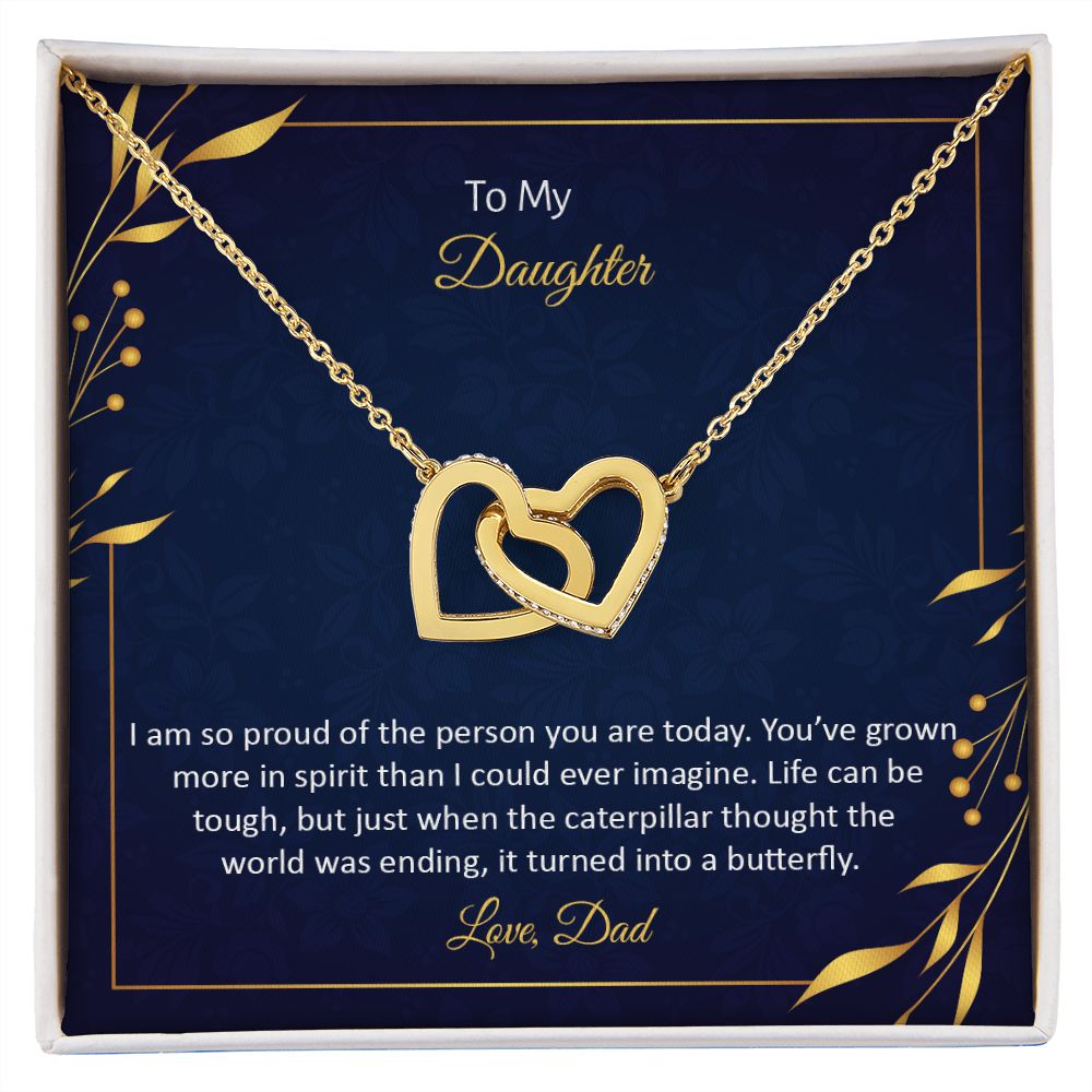 To My Daughter | I am so proud of the person You are today - Interlocking Hearts Necklace