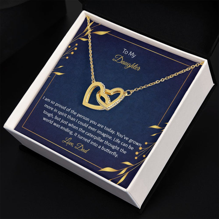 To My Daughter | I am so proud of the person You are today - Interlocking Hearts Necklace