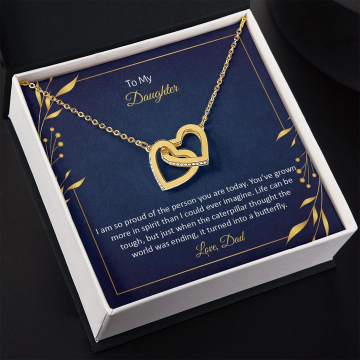 To My Daughter | I am so proud of the person You are today - Interlocking Hearts Necklace