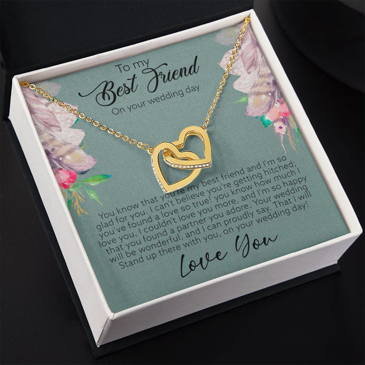 To My Best Friend on your wedding day | I'm so happy you found a partner you adore - Interlocking Hearts Necklace