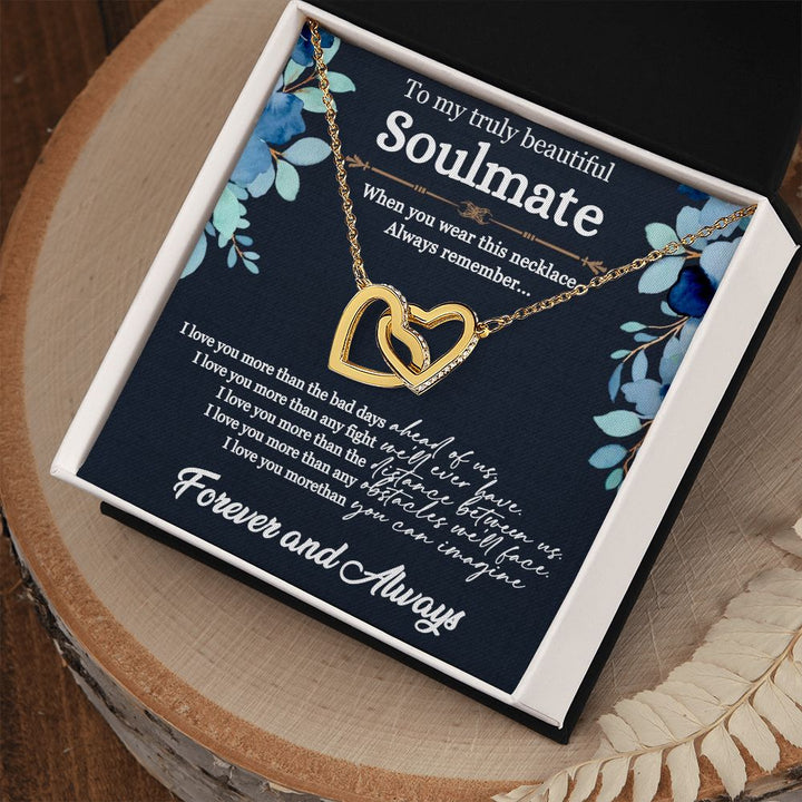 To My truly Beautiful Soulmate | I love you more than the bad days - Interlocking Hearts Necklace