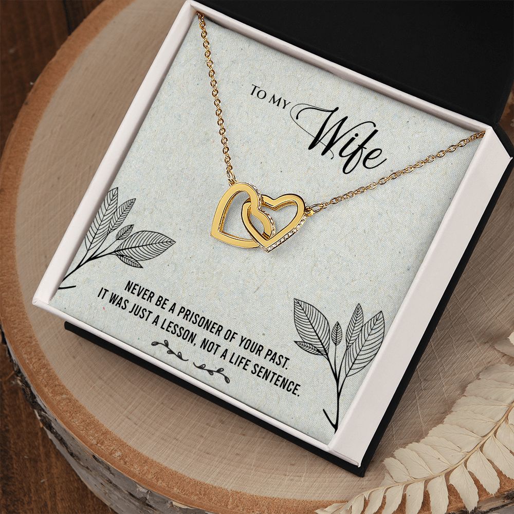 To My Wife | Never be a prisoner of your past - Interlocking Hearts Necklace