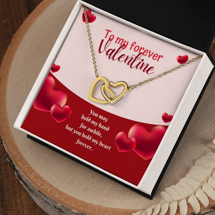 To My Forever Valentine | A Hand in Mine, Forever - Interlocking Hearts Necklace