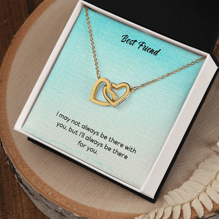 Best Friend | I will be with you wherever you are - Interlocking Hearts Necklace