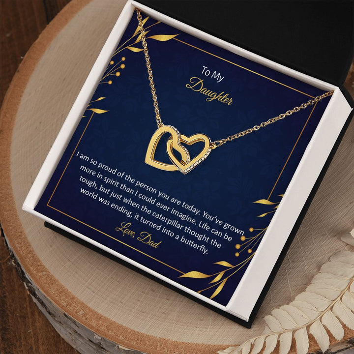 To My Daughter | I am so proud of the person You are today - Interlocking Hearts Necklace