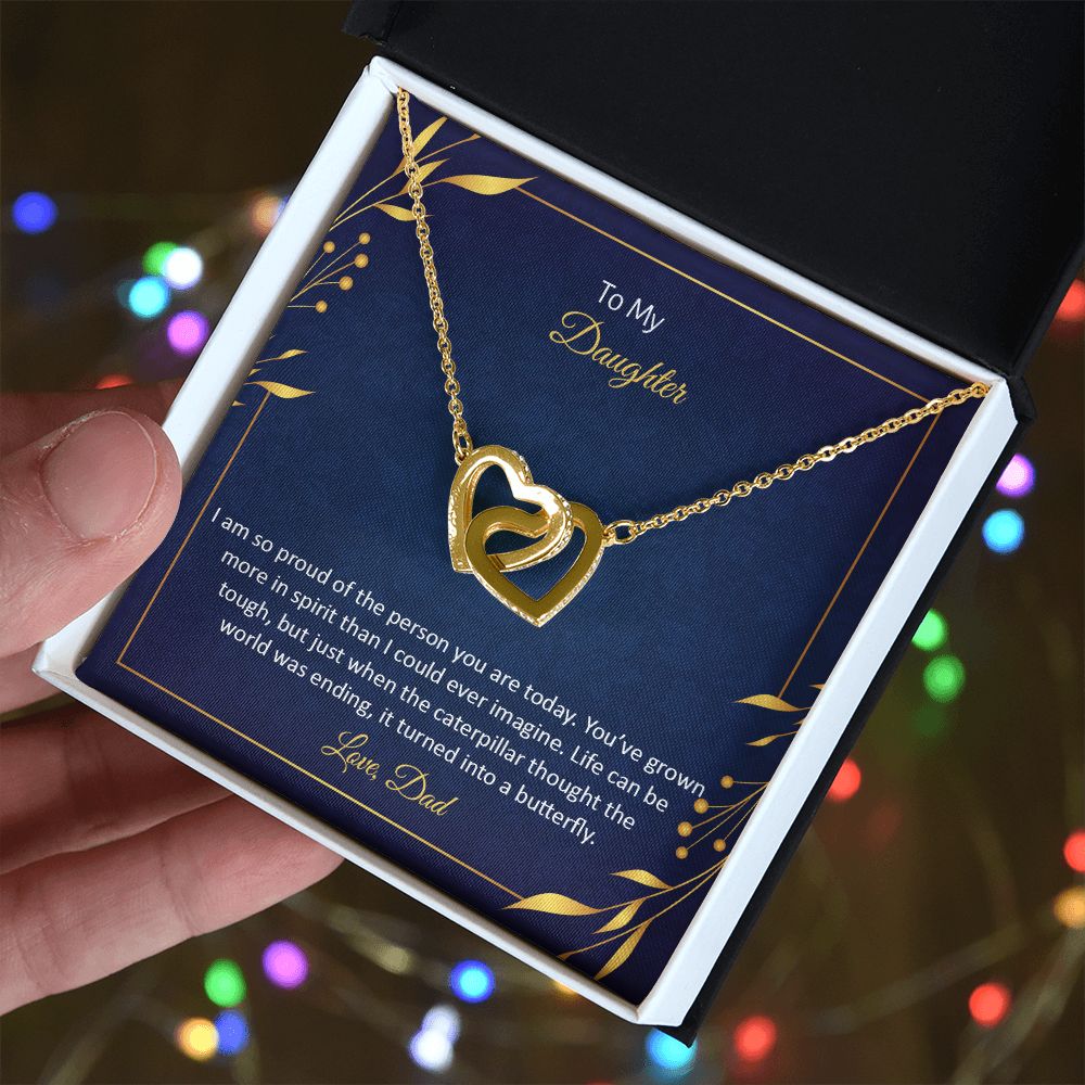 To My Daughter | I am so proud of the person You are today - Interlocking Hearts Necklace