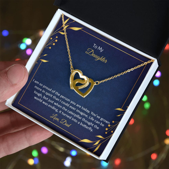 To My Daughter | I am so proud of the person You are today - Interlocking Hearts Necklace