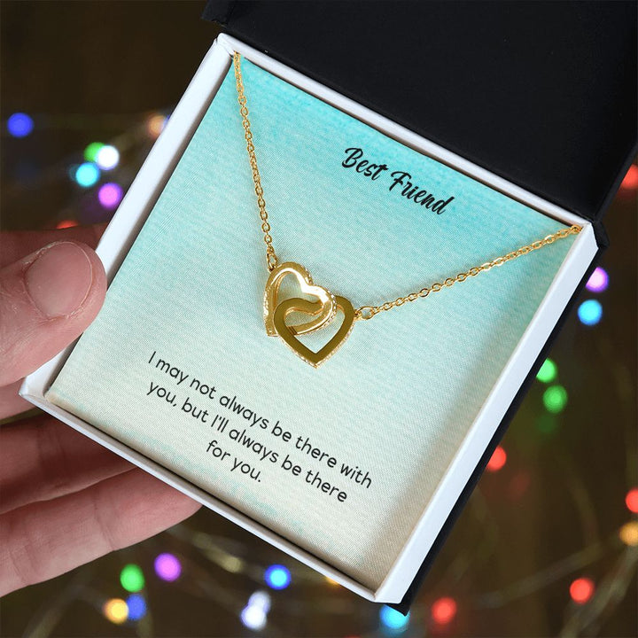 Best Friend | I will be with you wherever you are - Interlocking Hearts Necklace