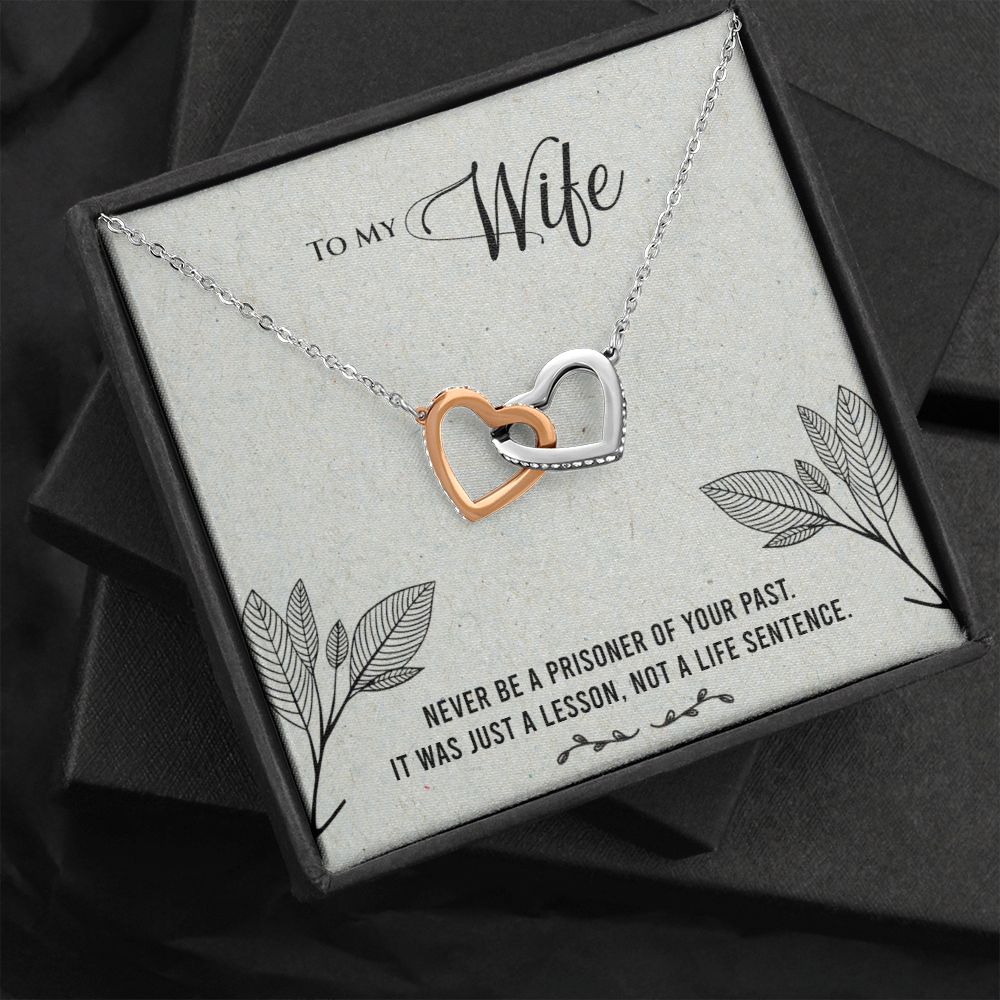 To My Wife | Never be a prisoner of your past - Interlocking Hearts Necklace