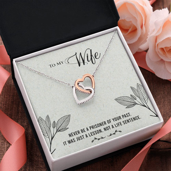 To My Wife | Never be a prisoner of your past - Interlocking Hearts Necklace