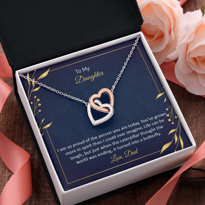 To My Daughter | I am so proud of the person You are today - Interlocking Hearts Necklace