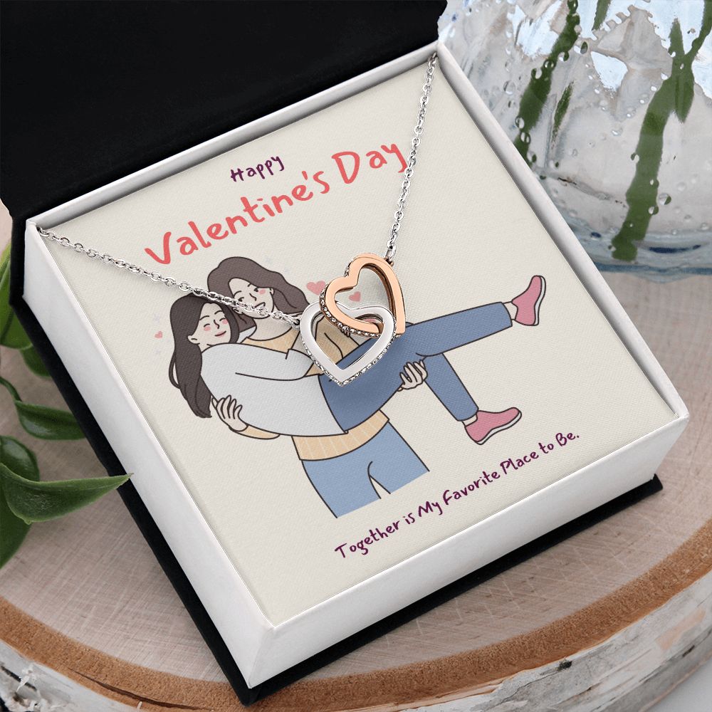 Happy Valentine's Day | Together is my Favorite Place LGBTQ for Women  - Interlocking Hearts Necklace